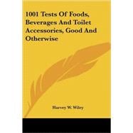 1001 Tests of Foods, Beverages and Toilet Accessories, Good and Otherwise