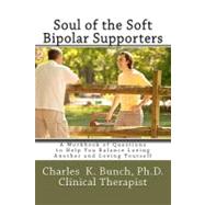 Soul of the Soft Bipolar Supporters