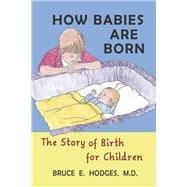 How Babies Are Born The Story of Birth for Children