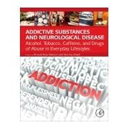 Addictive Substances and Neurological Disease