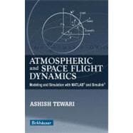Atmospheric And Space Flight Dynamics