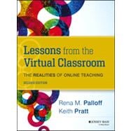 Lessons from the Virtual Classroom The Realities of Online Teaching