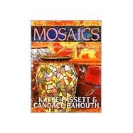 Mosaics : Inspiration and Original Projects for Interiors and Exteriors