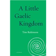 A Little Gaelic Kingdom