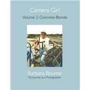 Camera Girl Volume 2: Concrete Blonde