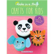 Make in a Day: Crafts for Kids,9780486813738