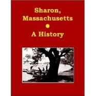 Sharon, Massachusetts : A History