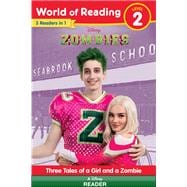 World of Reading: Disney Zombies: Three Tales of a Girl and a Zombie, Level 2