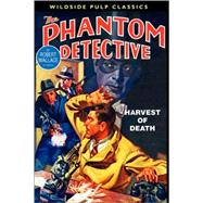 Phantom Detective : Harvest of Death
