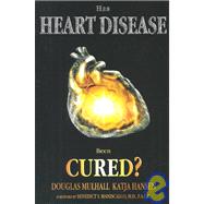 Has Heart Disease Been Cured?