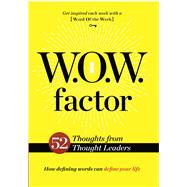 W.O.W. Factor How Defining Words Can Define Your Life