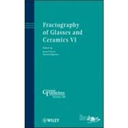 Fractography of Glasses and Ceramics VI