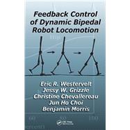 Feedback Control of Dynamic Bipedal Robot Locomotion