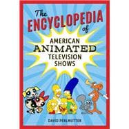 The Encyclopedia of American Animated Television Shows