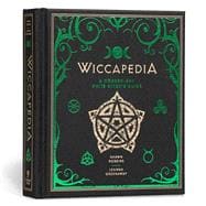 Wiccapedia A Modern-Day White Witch's Guide