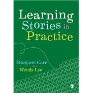 Learning Stories in Practice