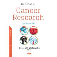 Horizons in Cancer Research. Volume 76