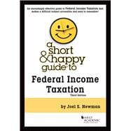 A Short & Happy Guide to Federal Income Taxation(Short & Happy Guides)