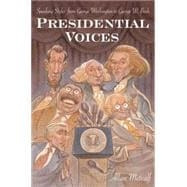 Presidential Voices : Speaking Styles from George Washington to George W. Bush