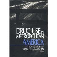 Drug Use in Metropolitan America