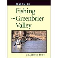 Fishing The Greenbrier Valley