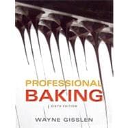 Professional Baking, 6th Edition, College Version