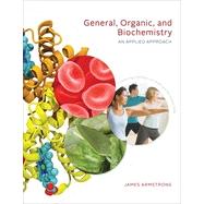 General, Organic, and Biochemistry: An Applied Approach, 1st Edition