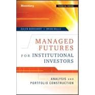 Managed Futures for Institutional Investors Analysis and Portfolio Construction