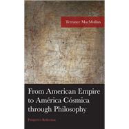 From American Empire to América Cósmica through Philosophy Prospero's Reflection