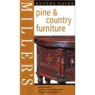 Miller's Buyer's Guide: Pine & Country Furniture