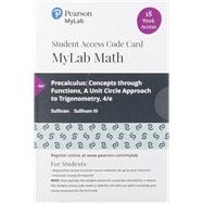 MyLab Math with Pearson eText -- 18 Week Standalone Access Card -- for Precalculus Concepts through Functions, A Unit Circle Approach to Trigonometry