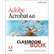 Adobe Acrobat 6.0  Standard Classroom in a Book
