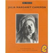 In Focus: Julia Margaret Cameron; Photographs from the J. Paul Getty Museum