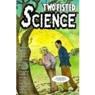 Two-Fisted Science