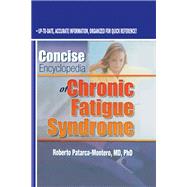 Concise Encyclopedia of Chronic Fatigue Syndrome