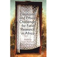 Emotional and Ethical Challenges for Field Research in Africa The Story Behind the Findings