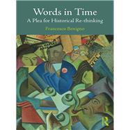 Words in Time: A Plea for Historical Re-Thinking