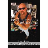 Don't Judge a Book by Its Cover: Giving Back Love and Respect