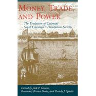 Money, Trade, and Power