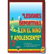 Lesiones Deportivas En El Nio Y Adolescente/ Sport Injuries in Children and Teenagers