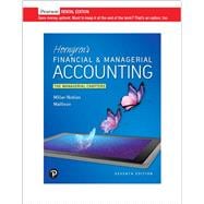 Horngren's Financial & Managerial Accounting, The Managerial Chapters [RENTAL EDITION]