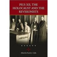 Pius Xii, the Holocaust And the Revisionists