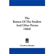 The Return of the Swallow and Other Poems