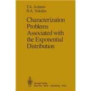Characterization Problems Associated With the Exponential Distribution