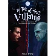 A Tale of Two Villains Theme and Symbolism in Dracula and the Harry Potter Saga