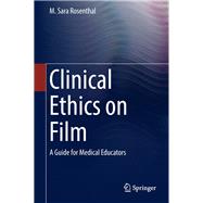 Clinical Ethics on Film