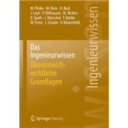 Das Ingenieurwissen: Ökonomisch-rechtliche Grundlagen