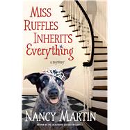 Miss Ruffles Inherits Everything A Mystery