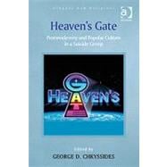 Heaven's Gate: Postmodernity and Popular Culture in a Suicide Group