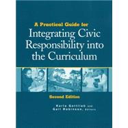 A Practical Guide for Integrating Civic Responsibility into the Curriculum